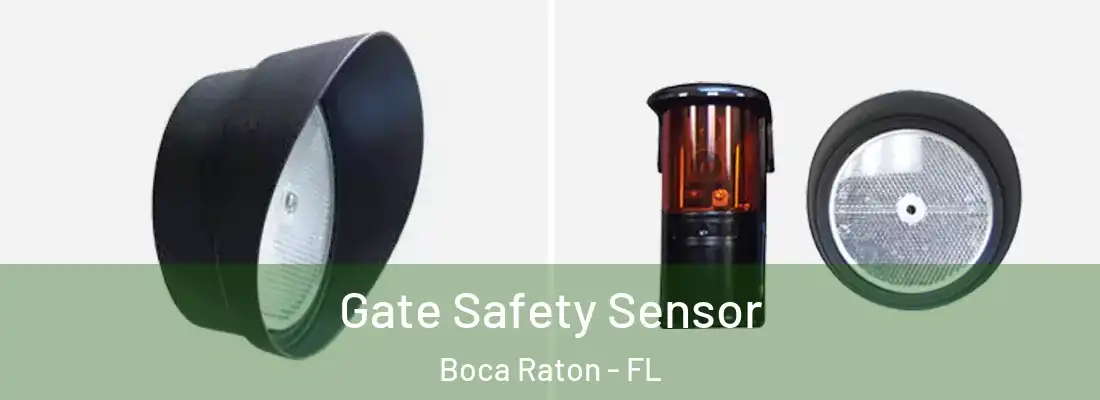 Gate Safety Sensor Boca Raton - FL