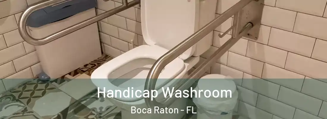Handicap Washroom Boca Raton - FL